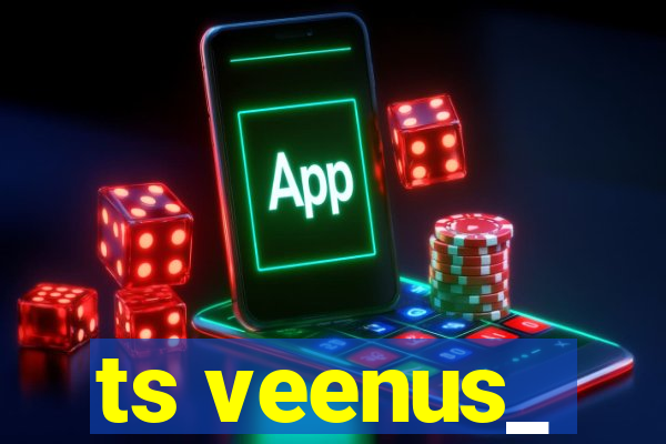 ts veenus_